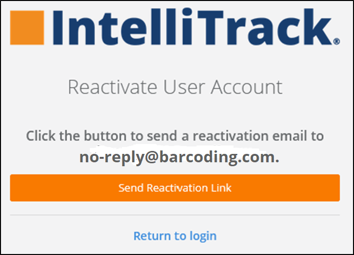 Reactivate User Account screen with the Send Reactivation Link button and the Return to login link
