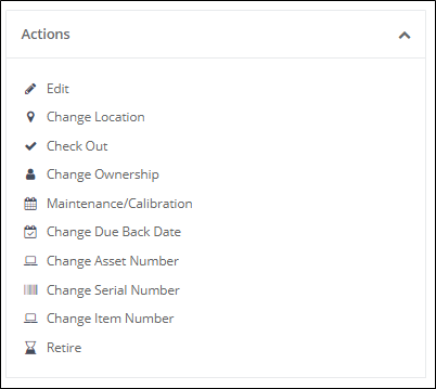 Actions pane listing Edit, Change Location, Check Out, Change Ownership, Maintenance/Calibration, Change Due Back Date, Retire and other asset actions