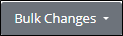 Bulk Changes button