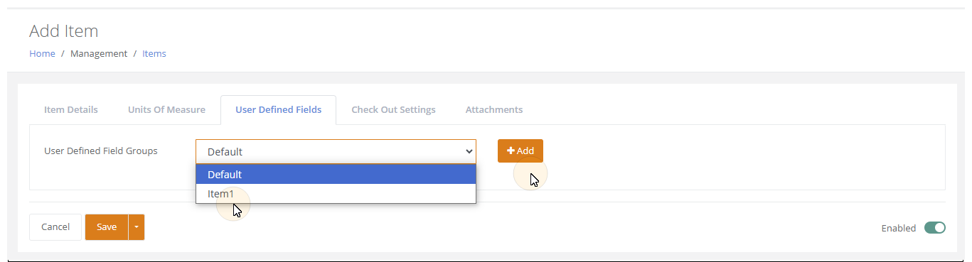 Add Item User Defined Fields tab with the User Defined Field Groups drop-down open, selecting Item1 before pressing Add